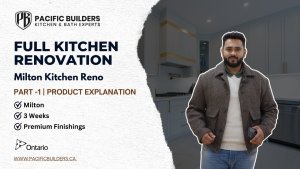 Full Kitchen Renovation - Milton part1 - Pacific builders Canada- Case study 5